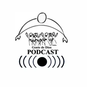 Gente de Dios (((PODCAST)))