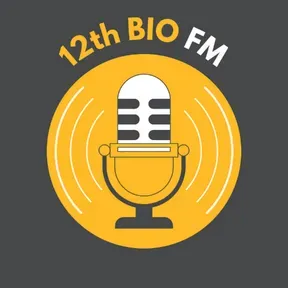 12th Bio FM
