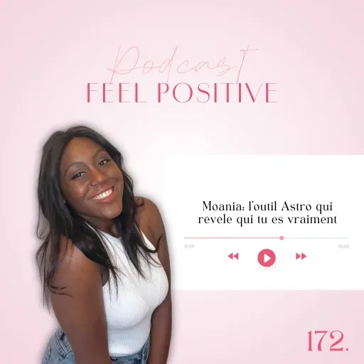 172: Moania: l’outil Astro qui révèle qui tu es vraiment