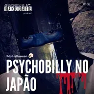 “Psychobilly no Japão” #106 (30/11/2024)