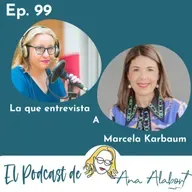 099. La vuelta al mundo de la vida con Marcela Karbaum