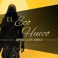 EL ECO HUECO, de JOSÉ LUIS CRUZ
