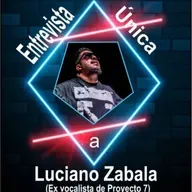  ENTREVISTA Mano a mano con Luciano Zabala (Compositor & Vocalista) 