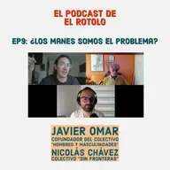 EP9: ¿Los manes somos el problema?
