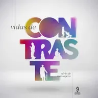 Vidas de contraste - Ep. 1: Uma fé que resiste