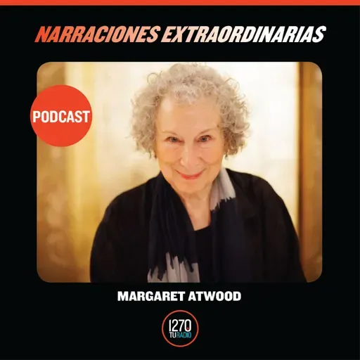 Narraciones Extraordinarias -  Margaret Atwood