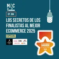 La carrera por el Mejor Ecommerce 2025: Claves, innovaciones y retos de los finalistas [384]