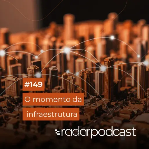 O momento da infraestrutura
