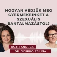 Hogyan védjük meg a gyermekeinket a szexuális bántalmazástól? Beszélgetés dr. Gyurkó Szilviával.