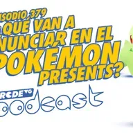 ¿Qué van a anunciar en el POKÉMON PRESENTS? - BRCDEvg Podcast 379