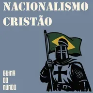 EP 78 - NACIONALISMO CRISTÃO