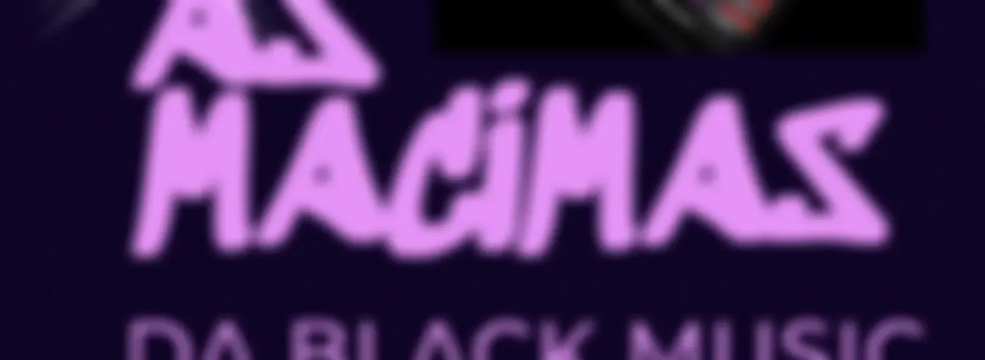 AS MACIMAS DA BLACK MUSIC