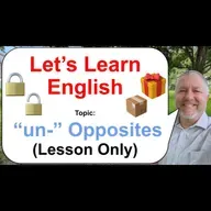 Let's Learn English! Topic: Opposites with "-un" πππ