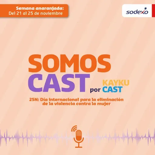 Cápsula #21 Juntos contra la violencia de género - Somos Cast