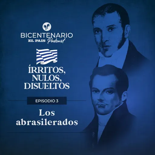 Episodio 3: los abrasilerados