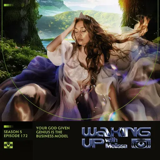 172: Your God Given Genius Is the Business Model