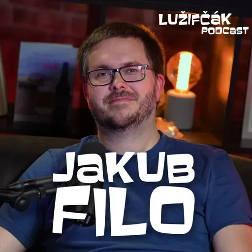 Lužifčák S2E30 Jakub Filo - Čím viac nezávislých médií, tým je to pre krajinu lepšie