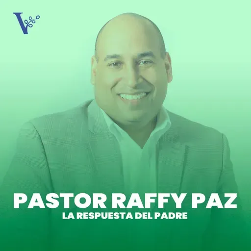 Pastor Raffy Paz - La respuesta del Padre