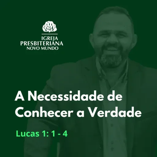 A Necessidade de Conhecer a Verdade