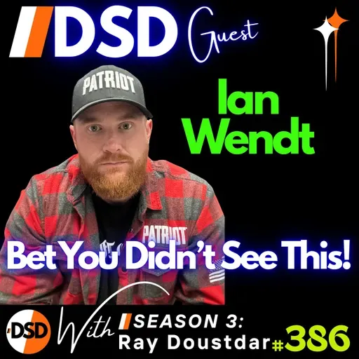 EP#386 | GUEST | Bet You Didn't See This: Ian Wendt on Truth, Propaganda & Patriotism