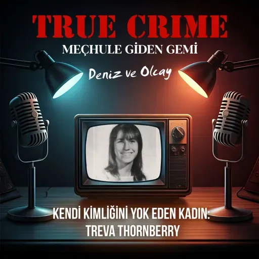 Kendi Kimliğini Yok Eden Kadın: Treva Thornberry