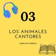 LOS ANIMALES CANTORES