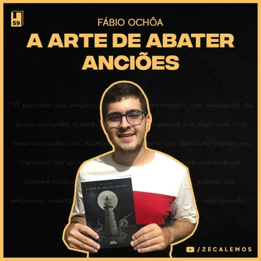 A Arte de Abater Anciões, Fábio Ochôa (#59)