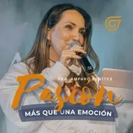 PASIÓN más que una emoción | Amparo Benítez