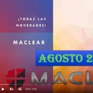 MACLEAR AGOSTO 2025 - ¡Novedades y Actualizaciones Proyectos!