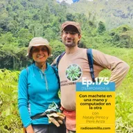 175: Con machete en una mano y computador en la otra, con Nataly Pinto y Pere Ariza
