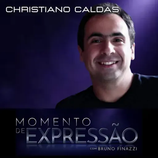 Teaser - Momento de Expressão com Bruno Finazzi - Christiano Caldas