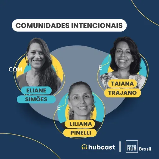 Hubcast 113 | Comunidades Intencionais