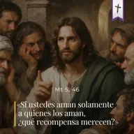 Mateo 5, 43-48 - I Sábado de cuaresma