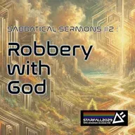 Sabbatical Sermons #2: Robbery with God