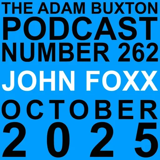 EP.262 - JOHN FOXX