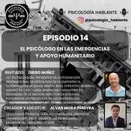 El Psicólogo en las Emergencias y Apoyo Humanitario. Lic. Diego Nuñez