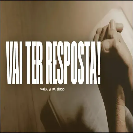VAI TER RESPOSTA!