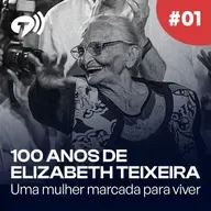 100 anos de Elizabeth Teixeira, uma mulher marcada para viver - Ep. 01: Surgimento das ligas camponesas