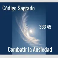Código Sagrado 33345 para combatir la Ansiedad