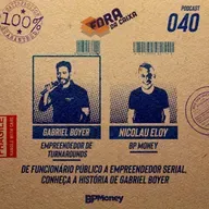 FC#40 De funcionário público a empreendedor serial, conheça a história de Gabriel Boyer