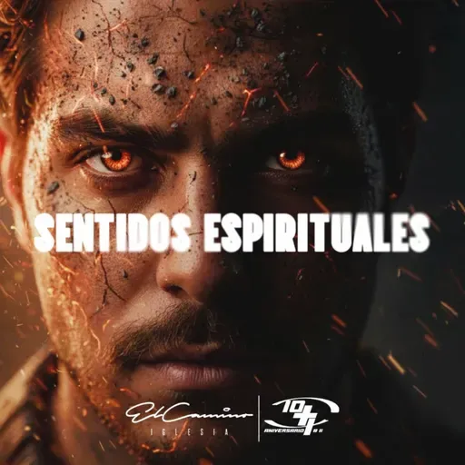 Sentidos Espirituales - Pastor Juan Esteban Pulido