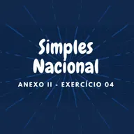 #Simples Nacional - Anexo II - Exercício 04
