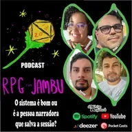 Podcast RPG com Jambu #26 | O sistema é bom ou é a pessoa narradora que salva a sessão?