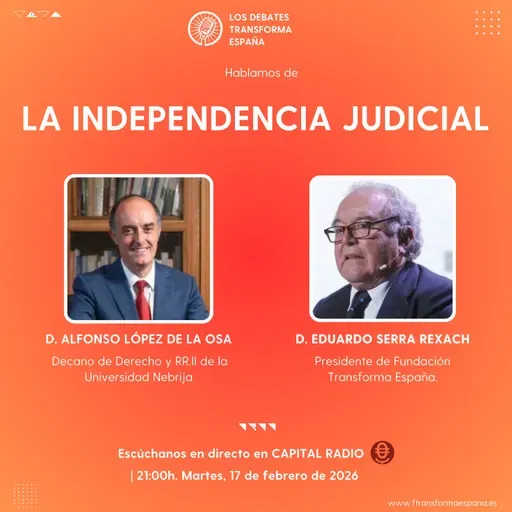 Debates Transforma España. La Independencia Judicial.
