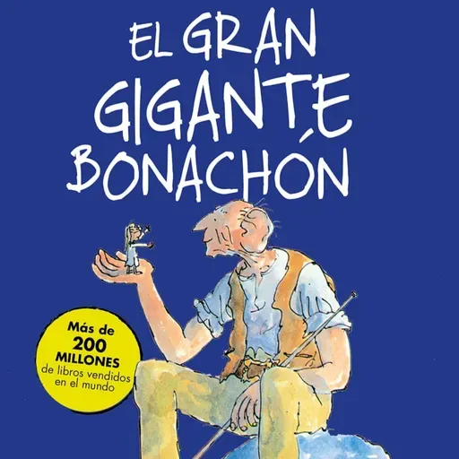 El Gran Gigante Bonachón. Capitulo 11. Viaje al País de los Sueños.