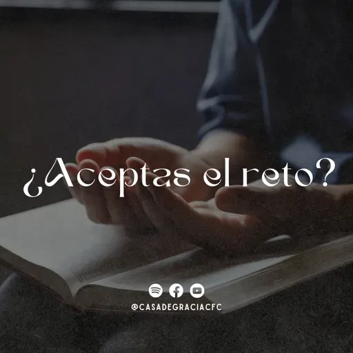 ¿Aceptas el reto? - Casa de Gracia