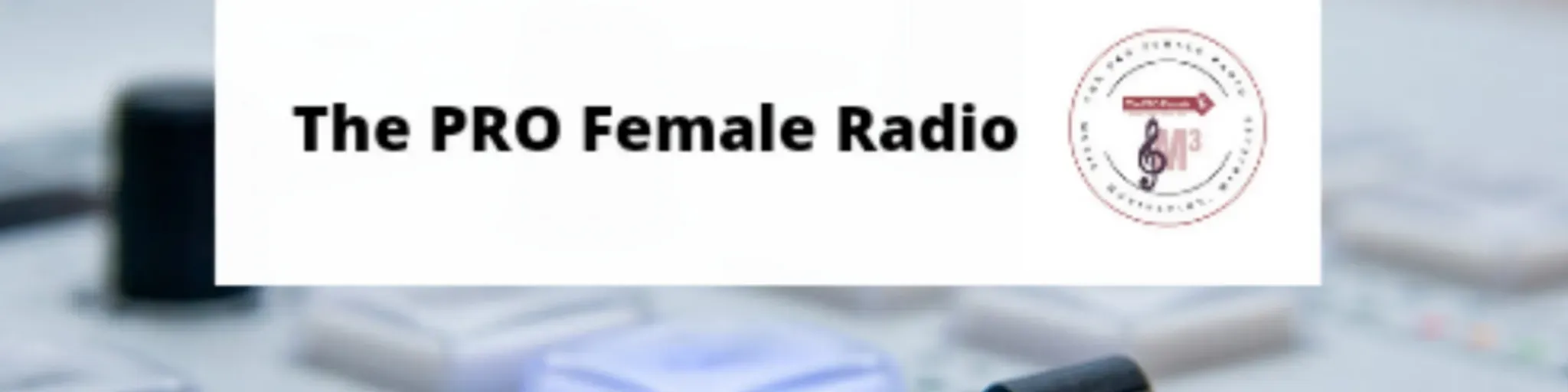 The PRO Female Radio