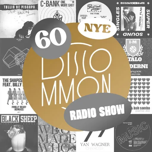 Discommon Radio Show 060: NYE EDITION