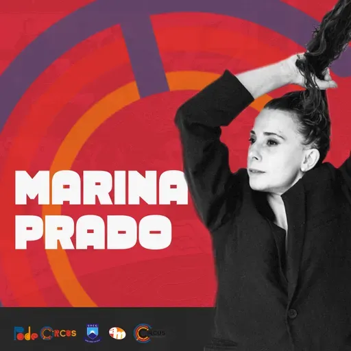 Ep. 99 - Marina Prado