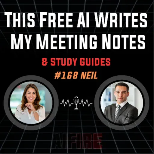 #168 Neil: This Free AI Writes My Meeting Notes & Study Guides